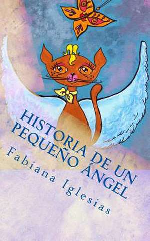 Historia de Un Pequeno Angel de Fabiana Iglesias