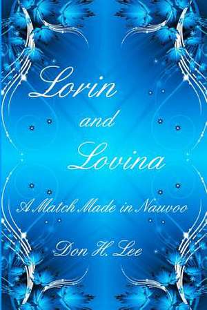 Lorin and Lovina de Don H. Lee