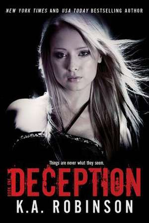 Deception de K. A. Robinson