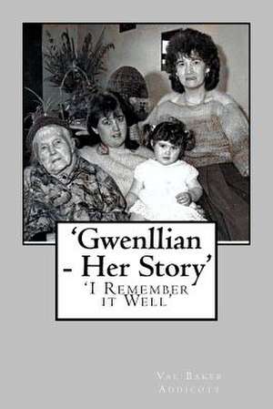 'Gwenllian - Her Story' de Val Baker Addicott