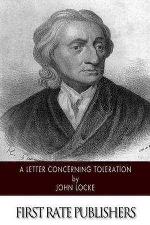 A Letter Concerning Toleration de John Locke