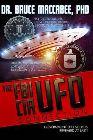 The FBI-CIA-UFO Connection de Dr Bruce Maccabee