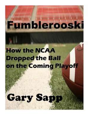 Fumblerooski de Gary Sapp