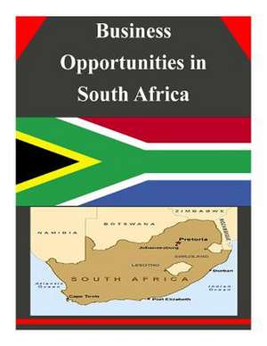 Business Opportunities in South Africa de U S Dept of Commerce