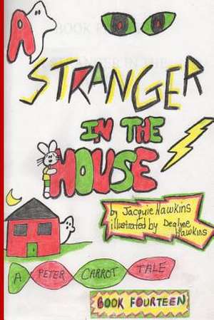 A Stranger in the House de Jacquie Lynne Hawkins