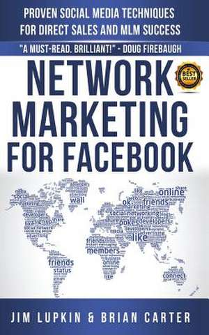 Network Marketing for Facebook de Jim Lupkin