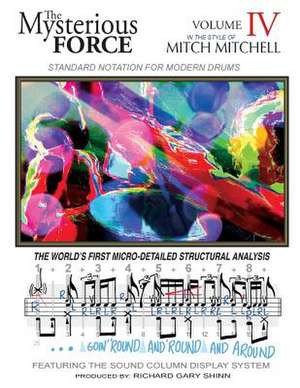 The Mysterious Force Vol IV de Richard Gary Shinn