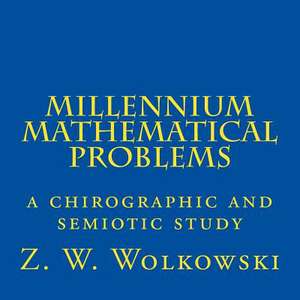 Millennium Mathematical Problems de Z. W. Wolkowski