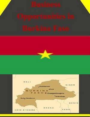 Business Opportunities in Burkina Faso de U S Dept of Commerce