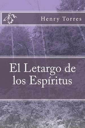 El Letargo de Los Espiritus