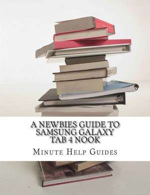 A Newbies Guide to Samsung Galaxy Tab 4 Nook de Minute Help Guides