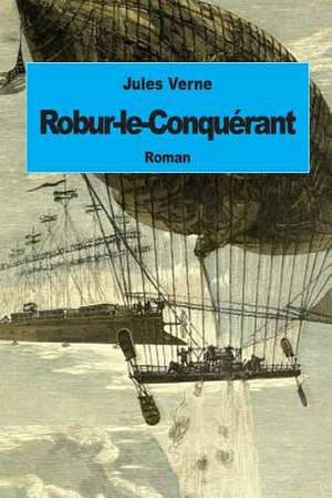 Robur-Le-Conquerant de Jules Verne