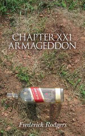 Chapter XXL Armageddon de MR Frederick Rodgers