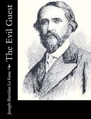 The Evil Guest de Joseph Sheridan Le Fanu