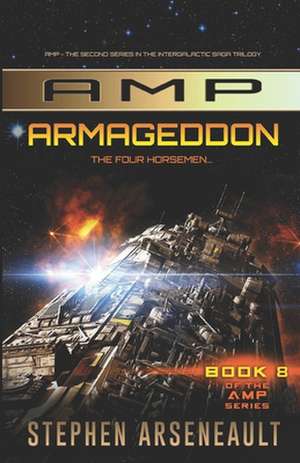 Amp Armageddon de Stephen Arseneault