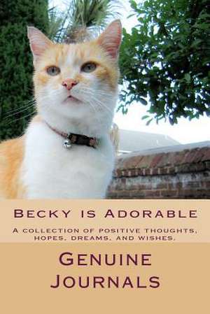 Becky Is Adorable de Genuine Journals