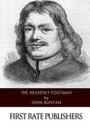 The Heavenly Footman de John Bunyan