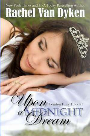 Upon a Midnight Dream de Rachel Van Dyken