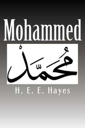 Mohammed de H. E. E. Hayes