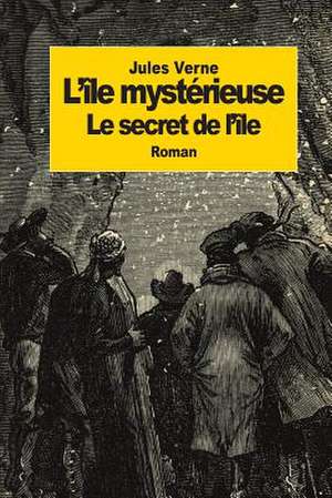 L'Ile Mysterieuse de Jules Verne