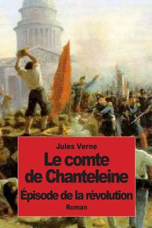 Le Comte de Chanteleine de Jules Verne