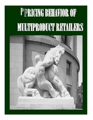 Pricing Behavior of Multiproduct Retailers de Federal Trade Commission