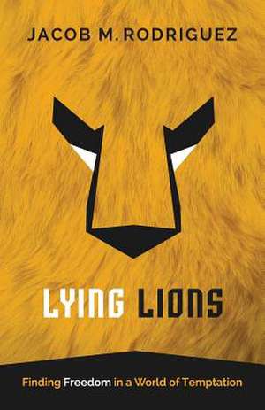 Lying Lions de Jacob Rodriguez