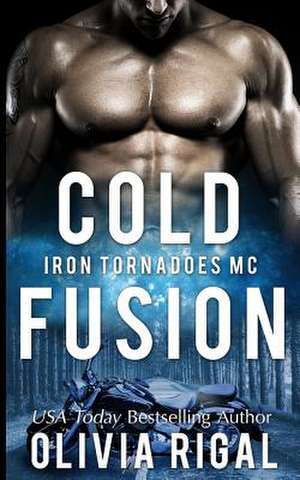 Cold Fusion de Olivia Rigal