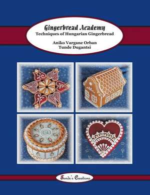 Gingerbread Academy de Tunde Dugantsi