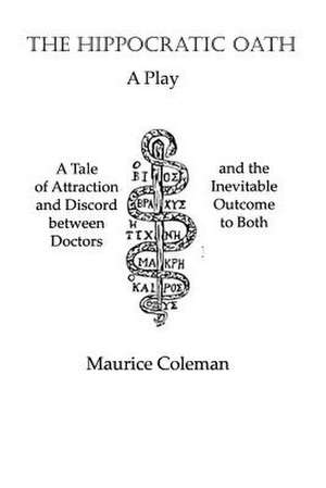 The Hippocratic Oath de Maurice Coleman