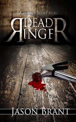 Dead Ringer de Jason Brant