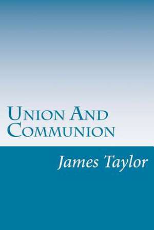 Union and Communion de James Hudson Taylor