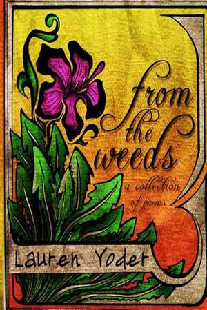 From the Weeds de Lauren Yoder