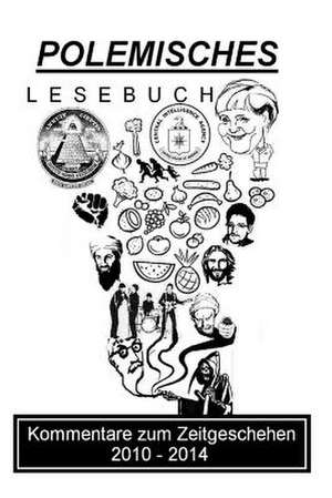 Polemisches Lesebuch! de Amadeo Mena Vicente