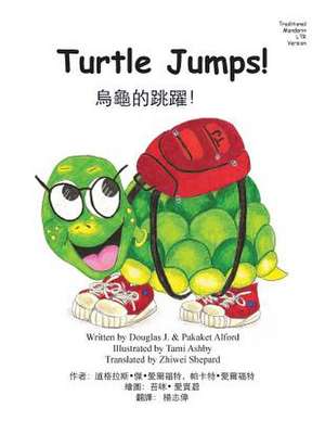 Turtle Jumps! Traditional Mandarin Ltr Trade Version de Douglas J. Alford