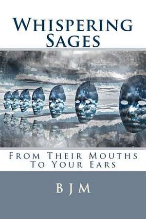 Whispering Sages de B. J. M