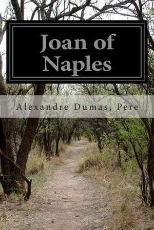 Joan of Naples de Pere Alexandre Dumas