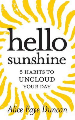 Hello, Sunshine de Alice Faye Duncan