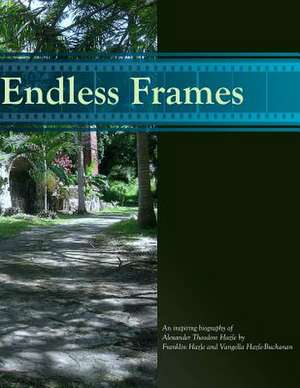 Endless Frames de Franklin Hazle