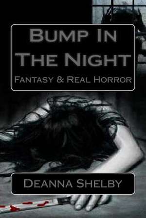 Bump in the Night de Deanna Shelby