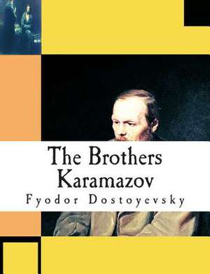 The Brothers Karamazov de Fyodor Dostoyevsky