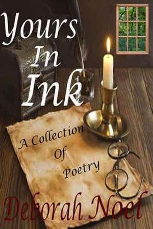 Yours in Ink de Deborah Noel