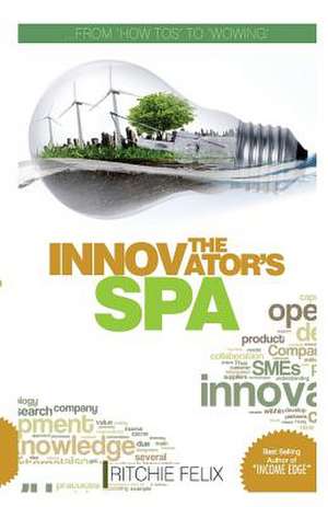 The Innovator's Spa de Ritchie Felix