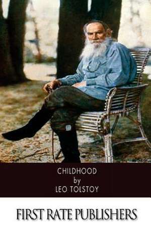 Childhood de Leo Nikolayevich Tolstoy