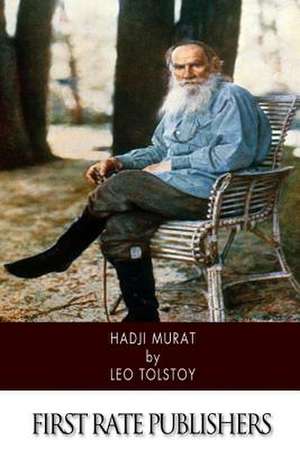 Hadji Murat de Leo Nikolayevich Tolstoy