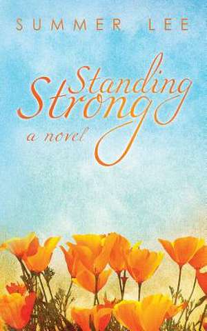 Standing Strong de Summer Lee