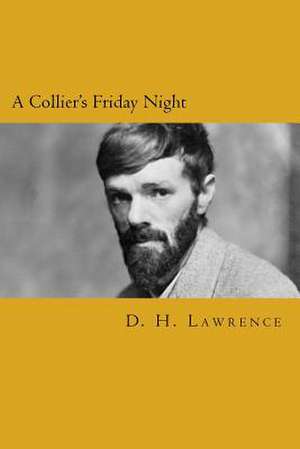 A Collier's Friday Night de D. H. Lawrence