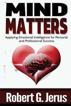 Mind Matters de Robert G. Jerus