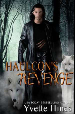 Haulcon's Revenge de Yvette Hines