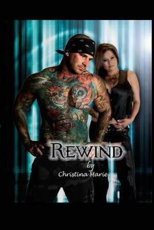 Rewind de Christina Marie